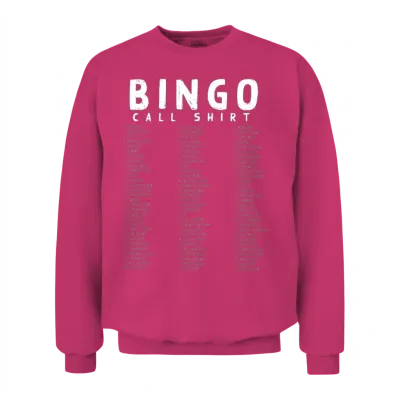 Bingo Call Chart , Bingo Player Unisex Sweatshirt - Heliconia