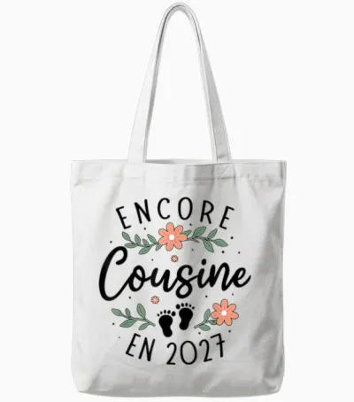 Encore Cousine 2027 Annonce Bébé Tu Vas Encore être Cousine Tote Bags - White