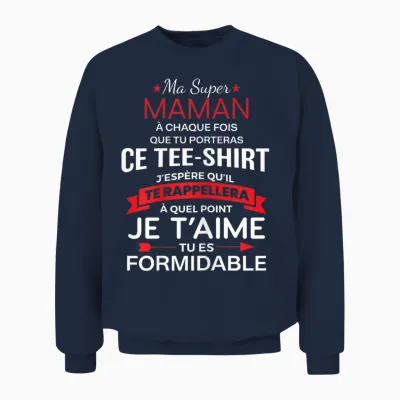 Super Maman Je T'aime Tu Es Formidable Anniversaire Maman T-Shirt, Black Unisex Sweatshirt - Navy