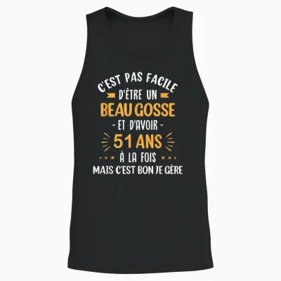 Funny Gift Idea Man 51 Years Birthday Party Beau Gosse T-Shirt, Black, S Unisex Tank Top - Black