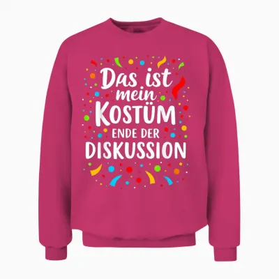 Das Ist Mein Kostüm Ende Der Diskussion Carnival T-Shirt, Black Unisex Sweatshirt - Heliconia