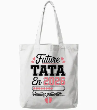 Future Tata 2026 New Birth Future Aunt Aunt 2026 Tote Bags - White
