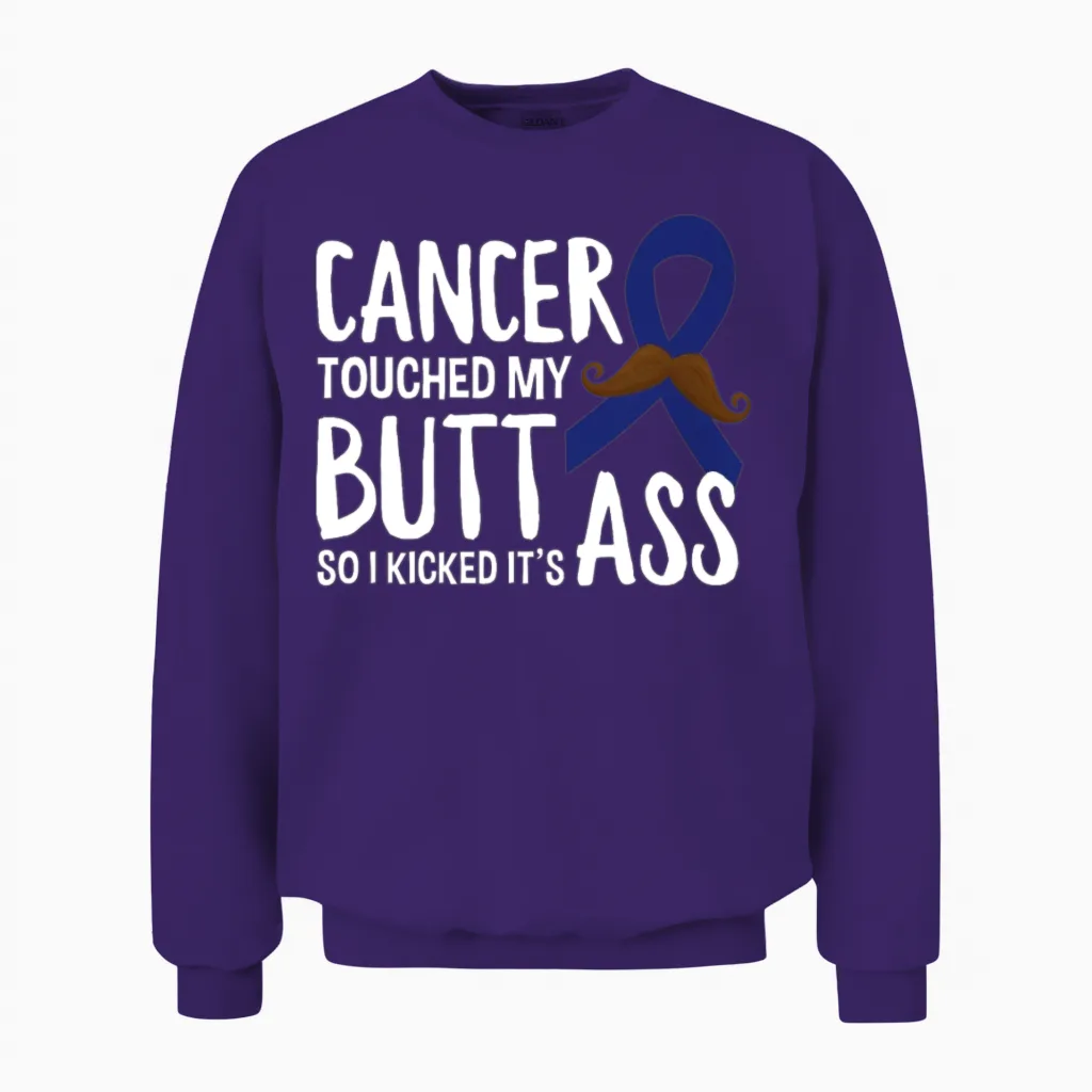 Cancer Touched My Butt Funny Colon Cancer Warrior Unisex Sweatshirt in Purple