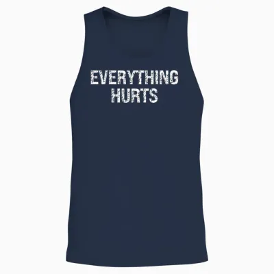 Everything Hurts Workout Fitness Funny Saying Unisex Tank Top - Navy