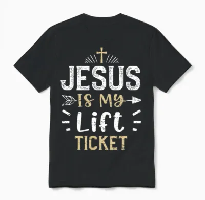 Jesus Is My Lift Ticket - Jesus Unisex T-Shirt - Black