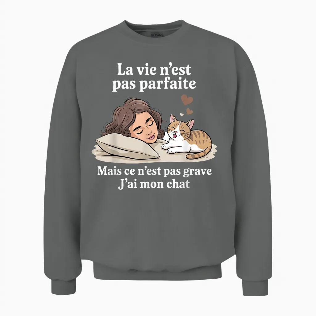 Life Is Not Perfect but Luckily I Have My Cat Unisex Sweatshirt in Graphite Heather