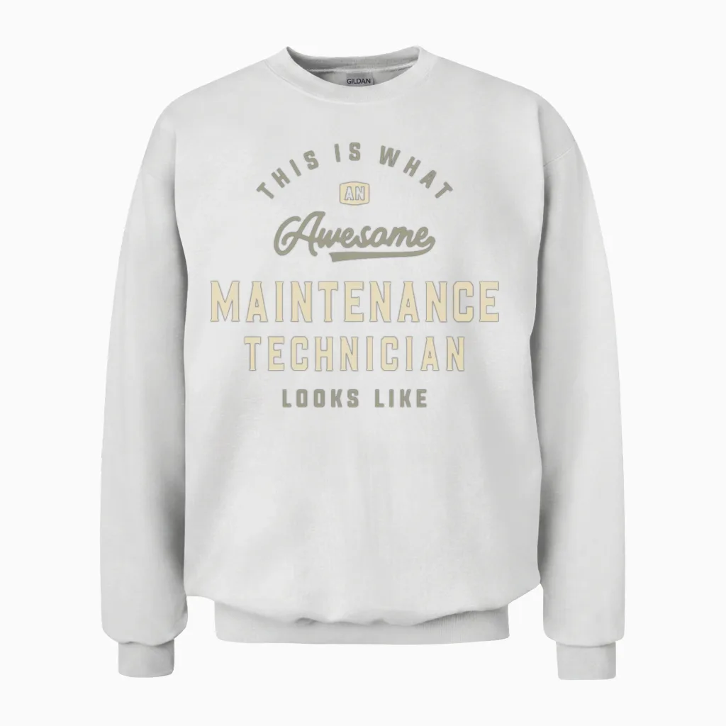Awesome Maintenance Technician Unisex Sweatshirt - White