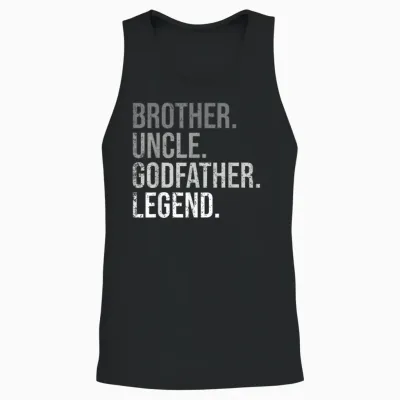 Brother Uncle Godfather Legend Fun Best Funny Uncle Unisex Tank Top - Black