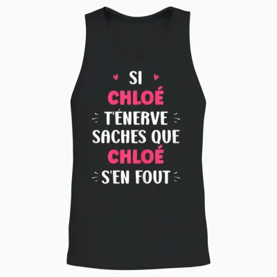 Name Si Chloe T'énerve Humour Chloe T-Shirt, Black, Female X-Small Unisex Tank Top - Black