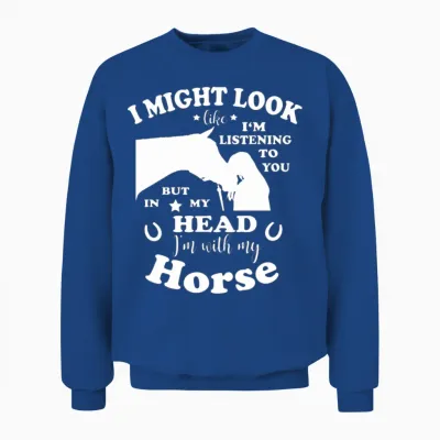 Horse Loving Girl Funny Horse Saying Unisex Sweatshirt - Royal