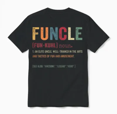 Funcle Funny Uncle Definition, Awesome Legend Unisex T-Shirt - Black