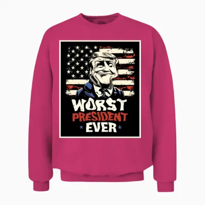 Worst President Ever Distorted and Funny Unisex Sweatshirt - Heliconia