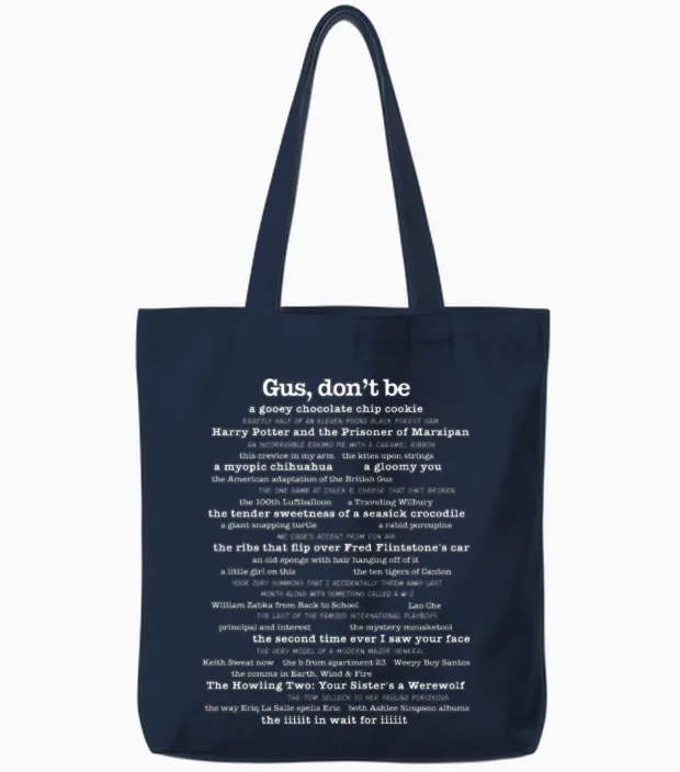 Psych - Gus Dont Be Quotes Memes & Humor Gift Tote Bags in Navy