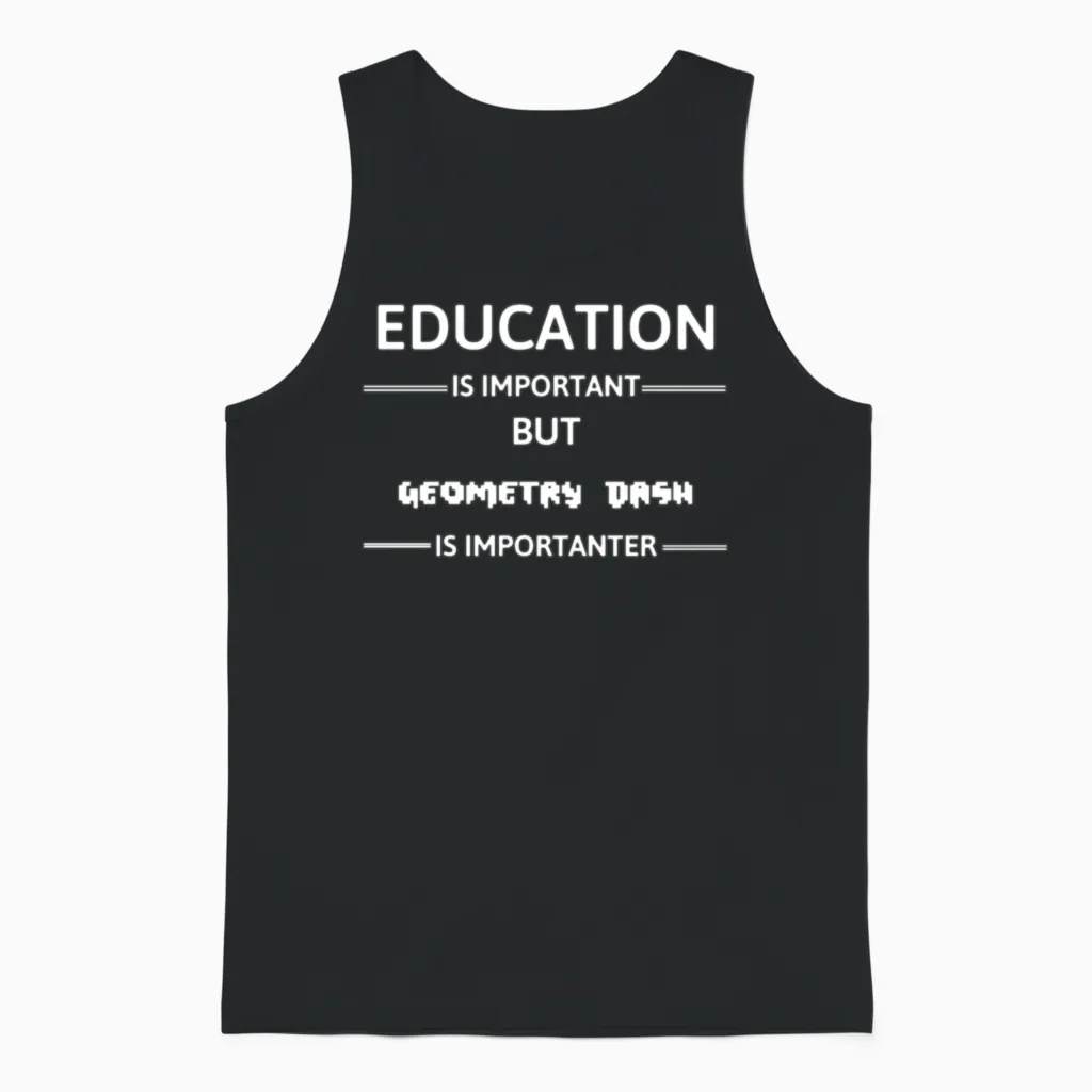 Education Is Important but Geometry Dash Is Import Unisex Tank Top in Black