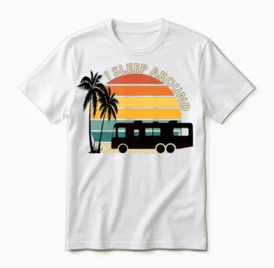 I Sleep Around Funny Rv Retro Sunset Unisex T-Shirt - White