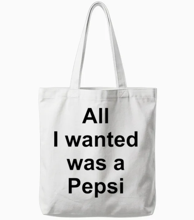 All I Wanted Was a Pepsi Tote Bags in White
