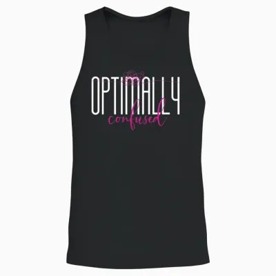 Optimally Confused Shirt for Adorably Confused You Unisex Tank Top - Black