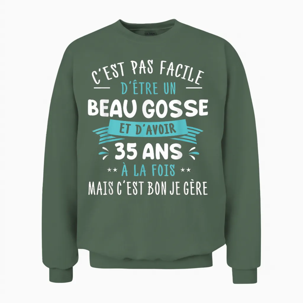 Beau Gosse Funny Gift Idea Man 35th Birthday Party T-Shirt, Black, S Unisex Sweatshirt in Military Green