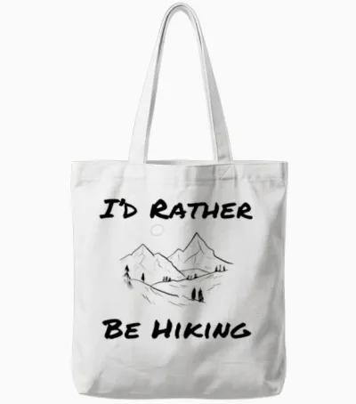 I'd Rather Be Hiking | Hiking Adventures Tote Bags - White