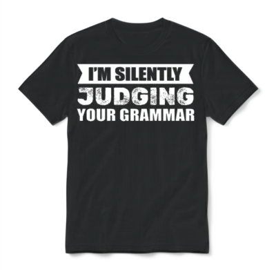 I'm Silently Judging Your Grammar English Teacher Unisex T-Shirt - Black