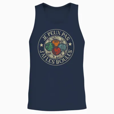 Je Ne Peux Pas J'ai Les Boules Petanque Man Woman Bouliste Unisex Tank Top - Navy