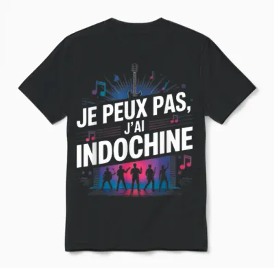 Je Peux Pas J'ai Fan Indochine Man Woman Child Concert Unisex T-Shirt - Black