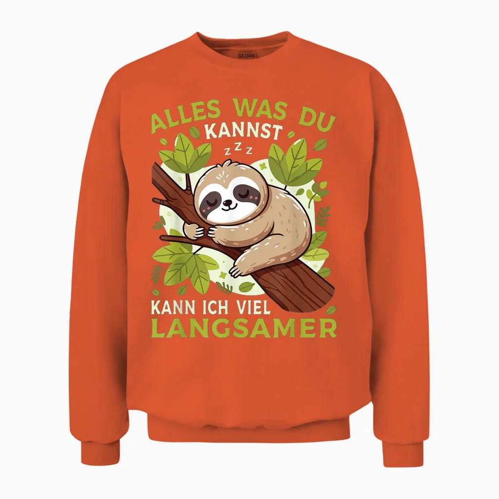 Sloth Sleep Shirt "alles Was Du Kannst" Funny Sloth T-Shirt, Black Unisex Sweatshirt in Orange