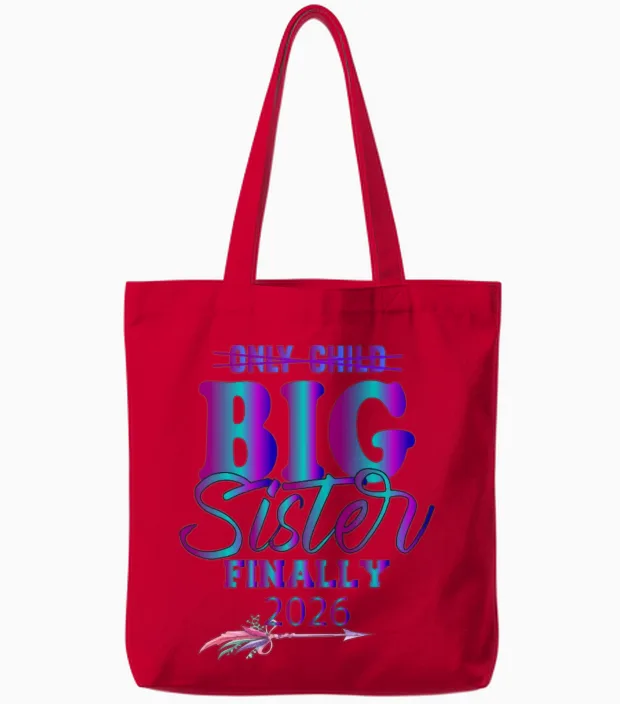 Only Child Expires Promoted to Big Sister Finally Tote Bags in Red