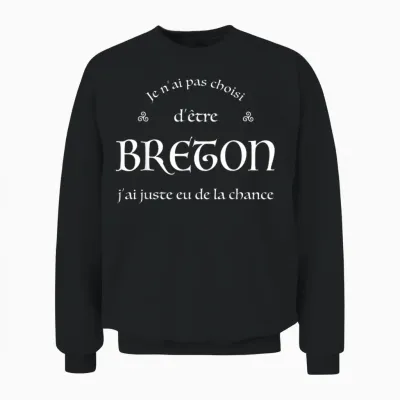 Funny Bretagne Je N'ai Pas Choisi Pas Choisi D'être Breton Breizh Unisex Sweatshirt - Black