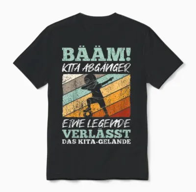Kinder Bääm Kita Abgänger Eine Legende Verlässt Das Kita-Gelände Unisex T-Shirt - Black