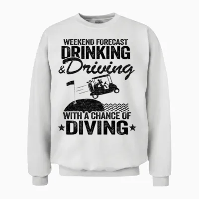 Drinking Driving Diving Beer Golf Cart Funny Unisex Sweatshirt - White