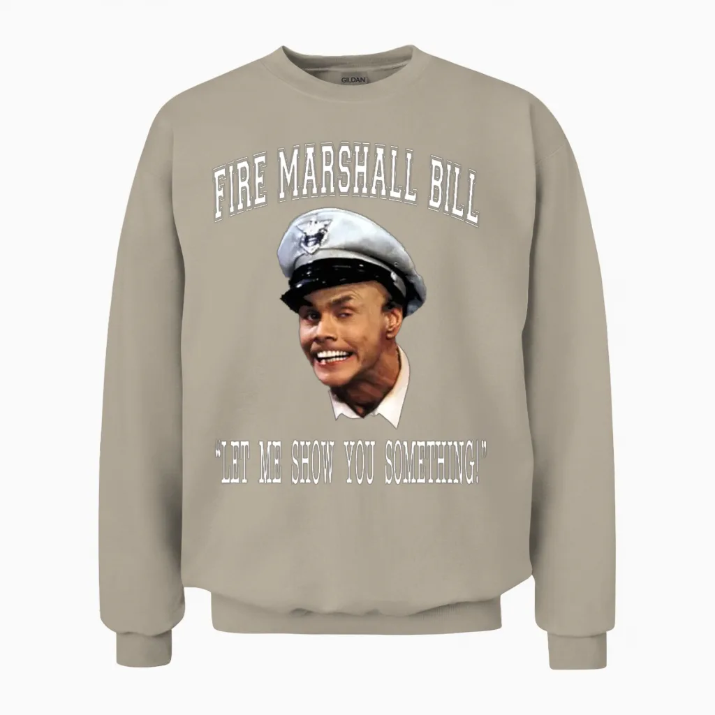 Fire Marshall Bill - Let Me Show You Something Unisex Sweatshirt in Sand