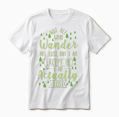 Hiking Funny Saying Unisex T-Shirt - White