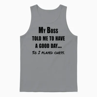 Funny Chess Quote Unisex Tank Top - Sport Grey