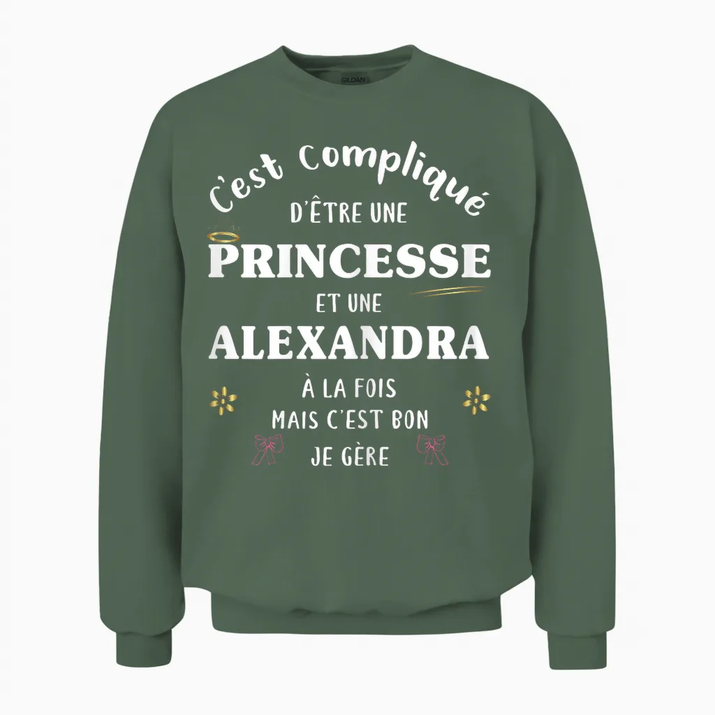 Women's Princess Humor Personalized Gift Alexandra Name T-Shirt, Black, S Unisex Sweatshirt in Military Green