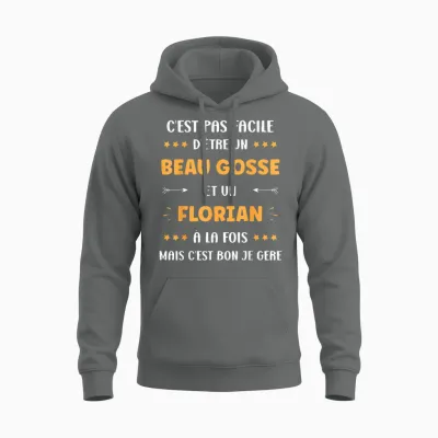 Beau Gosse Super Florian Boy Name Humour Florian T-Shirt, Black, S Unisex Hoodie - Graphite Heather