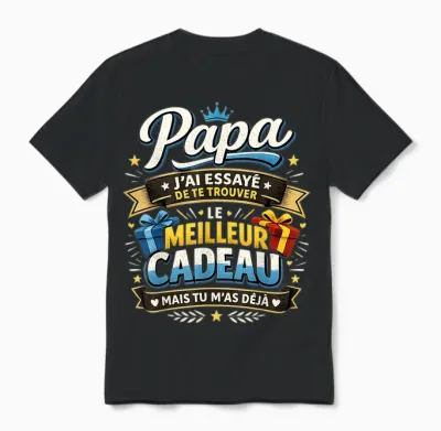 Meilleur Cadeau Papa Original Fête Des Pères Tu M'as Déjà Unisex T-Shirt - Black
