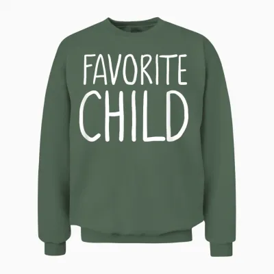 Favorite Child Funny Novelty | Mom/dad's Favorite Unisex Sweatshirt - Military Green