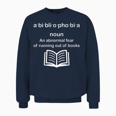 Bibliophobia Reading for Book Unisex Sweatshirt - Navy