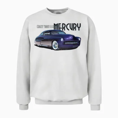 Crazy About a Mercury Unisex Sweatshirt - White