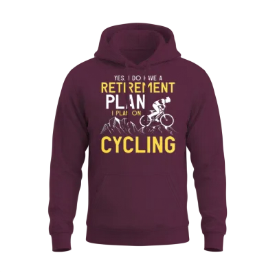 Retirement Plan Bicycle Cycling Unisex Hoodie - Maroon