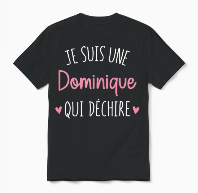 Personalised Women's Gift Name Dominique Qui Déchire T-Shirt, Black, Female X-Small Unisex T-Shirt in Black