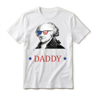 Founding Daddy John Adams 4th of July Unisex T-Shirt - White