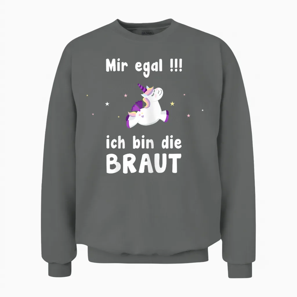 Women's Mir Eegal Ich Bin Die Braut Hen Party T-Shirt, Black Unisex Sweatshirt in Graphite Heather