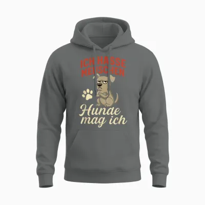 T-Shirt with German Text "ich Hasse Menschen Hunde Mag Ich Hasse Menschen" Unisex Hoodie - Graphite Heather