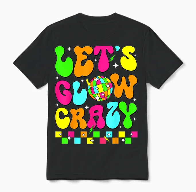 Let's Crazy Retro Birthday Party Glowing 80s 90s Group Team Unisex T-Shirt in Black