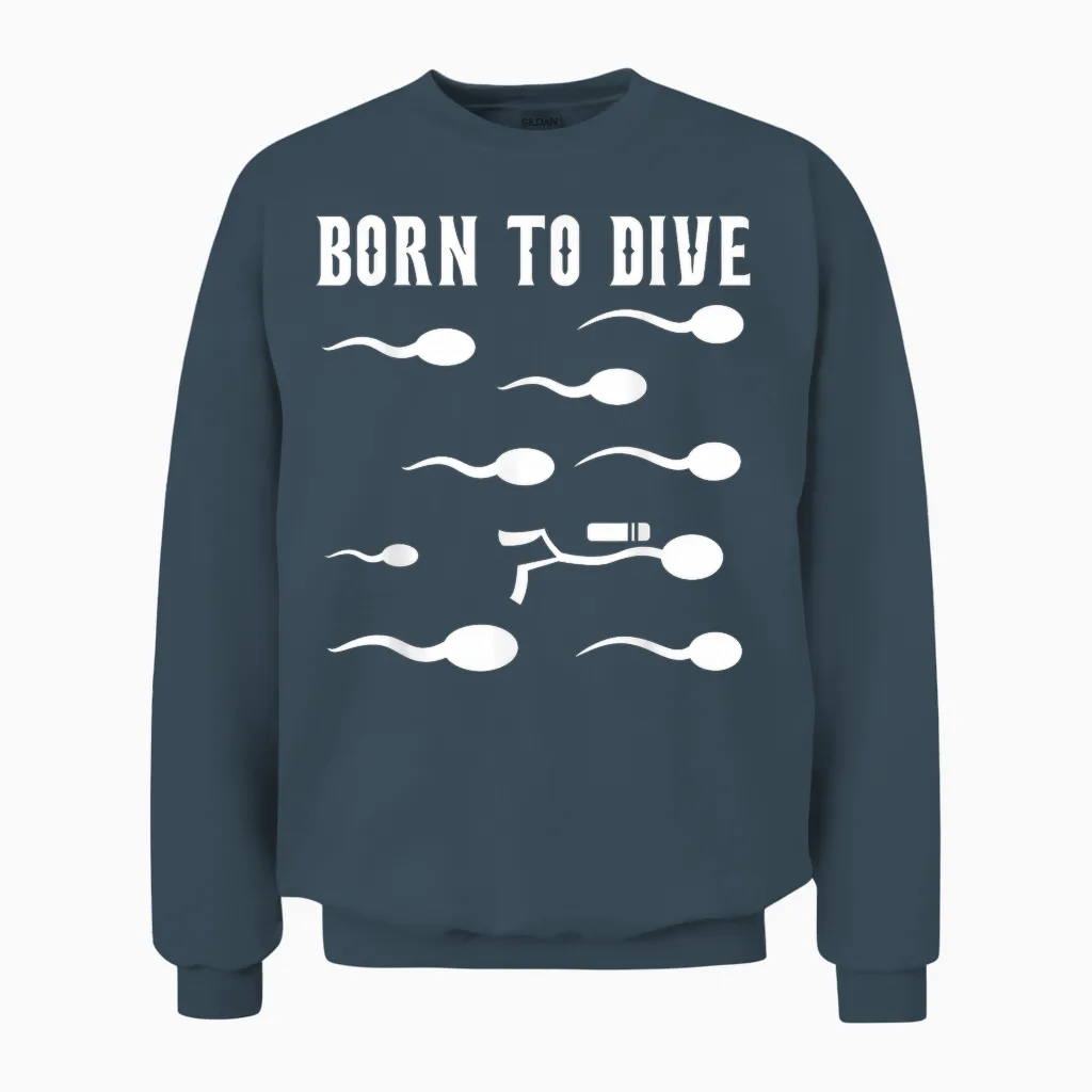 Born to Dive - Motif De Sperme De Plongée Amusant Unisex Sweatshirt in Dark Heather