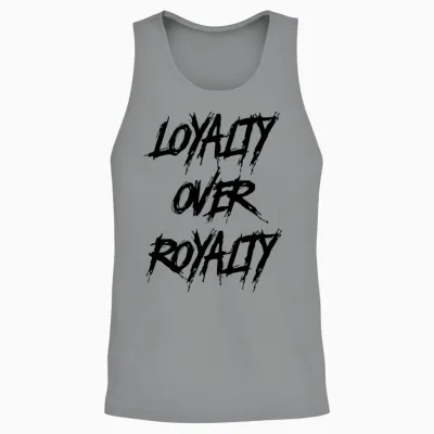 Loyalty Over Royalty Unisex Tank Top - Sport Grey
