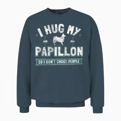 Hilarious Papillon Dog Humor Dog Owner Gift Unisex Sweatshirt - Dark Heather