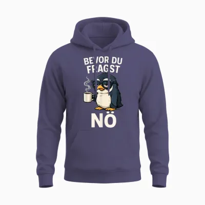 Bevor Du Fragst Nö Pinguin Spruch Sarkasmus Ironisch Kaffee Unisex Hoodie - Heather Sport Dark Navy